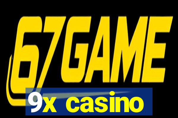 9x casino